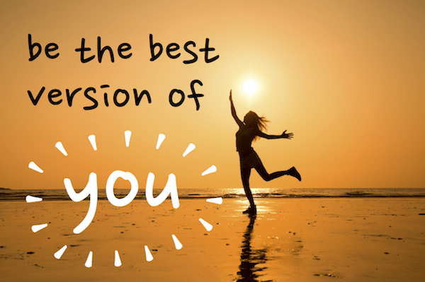 be the best version of you 5